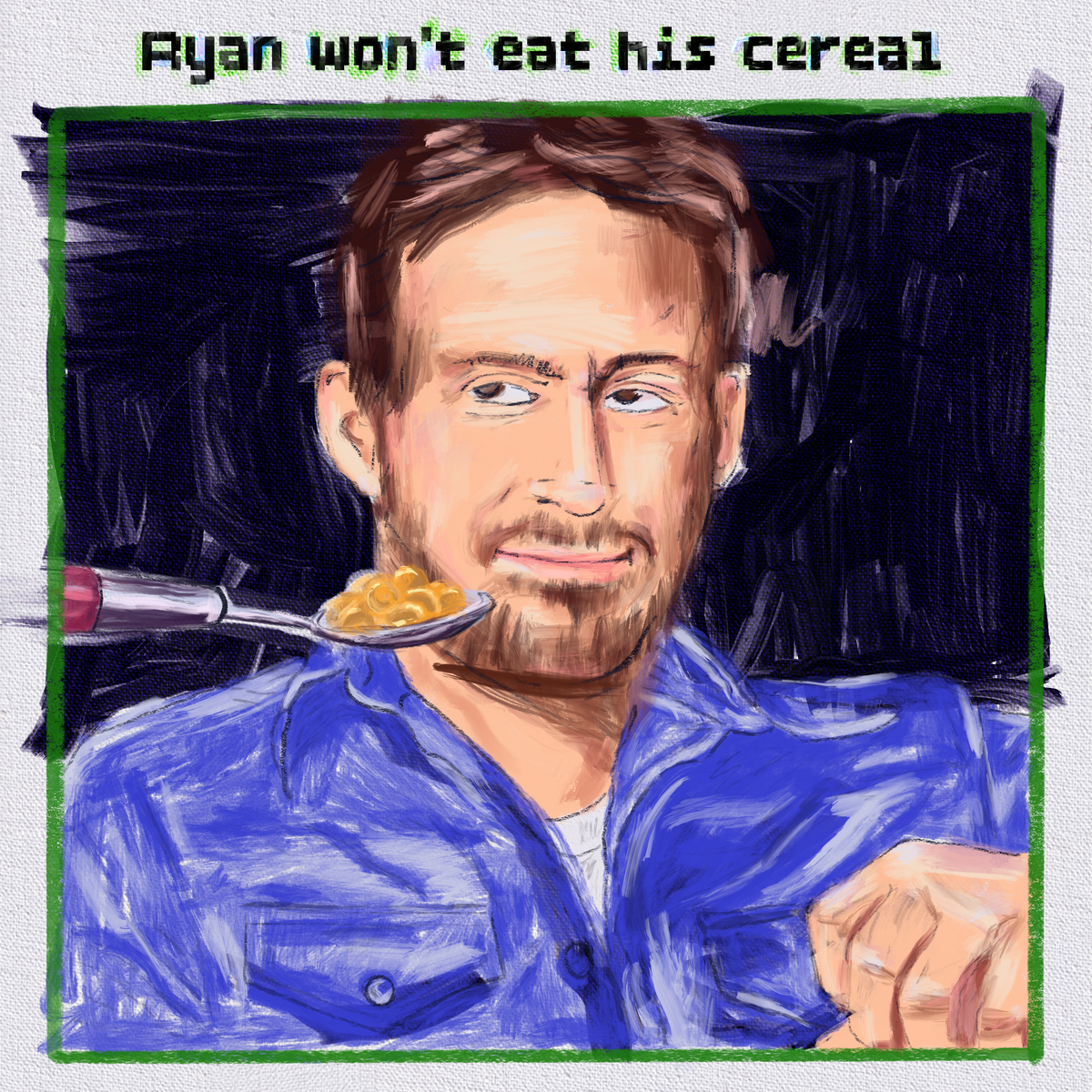 Ryan won't eat his cereal print