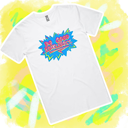 Do Good reckless-tee