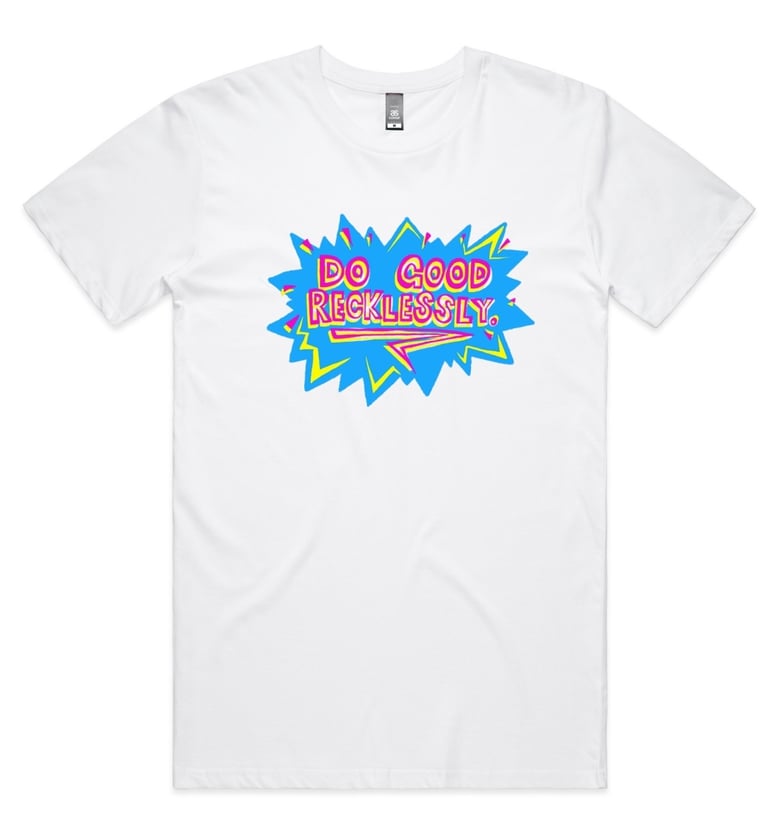 Do Good reckless-tee